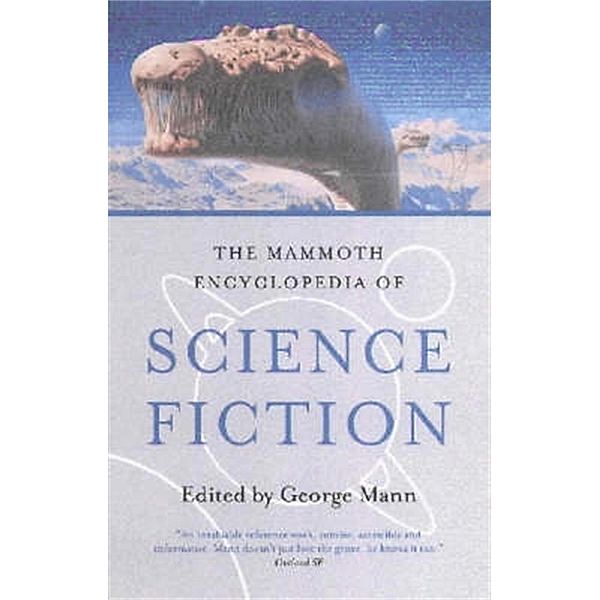 The Mammoth Encyclopedia of Science Fiction / Mammoth Books Bd.490, George Mann