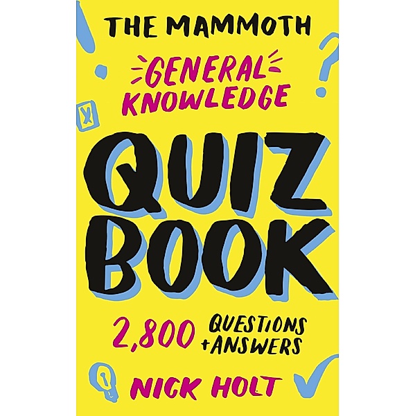 The Mammoth General Knowledge Quiz Book, Nick Holt