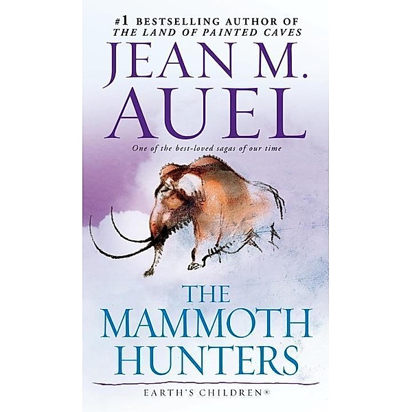 The Mammoth Hunters (with Bonus Content) / Earth's Children Bd.3, Jean M. Auel