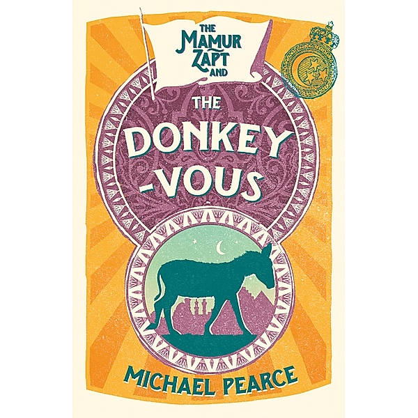 The Mamur Zapt and the Donkey-Vous (Mamur Zapt, Book 3), Michael Pearce