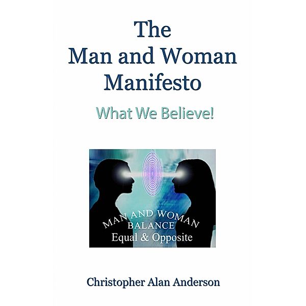 The Man and Woman Manifesto, Christopher Alan Anderson