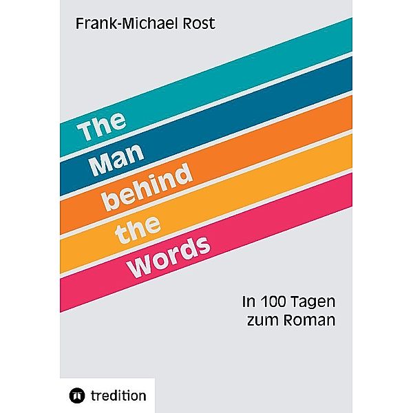 The Man behind the Words, Frank-Michael Rost