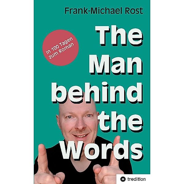 The Man behind the Words, Frank-Michael Rost