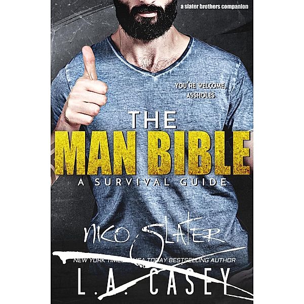 The Man Bible: A Survival Guide (Slater Brothers), L. A. Casey