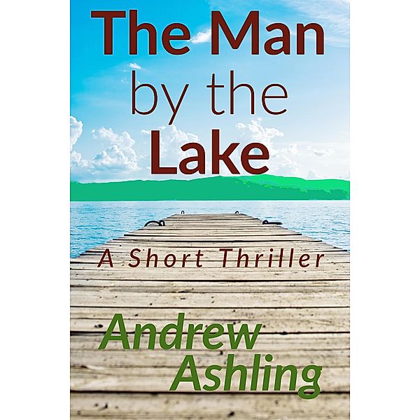 The Man by the Lake, Andrew Ashling