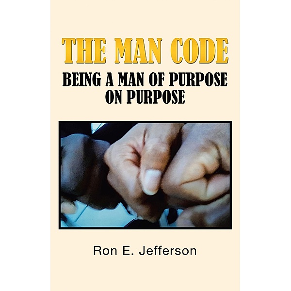 The Man Code, Ron E. Jefferson
