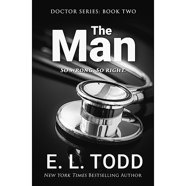 The Man (Doctor, #2) / Doctor, E. L. Todd