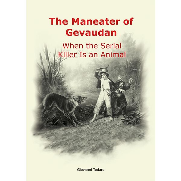 The Man-Eater of Gévaudan, Giovanni Todaro