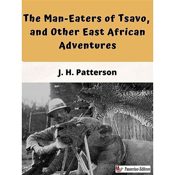 The Man-eaters of Tsavo, John Henry Patterson