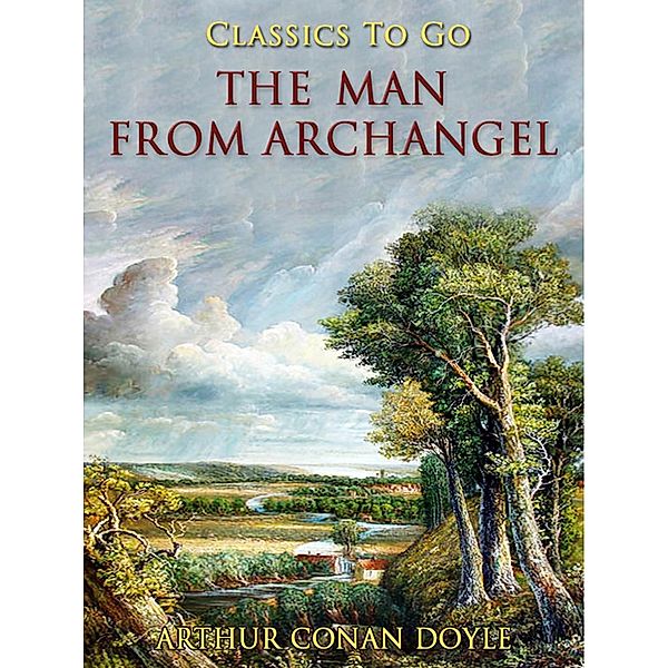 The Man from Archangel, A. Conan Doyle