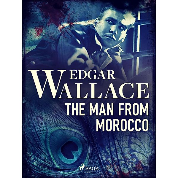 The Man from Morocco / Crime Classics, Edgar Wallace