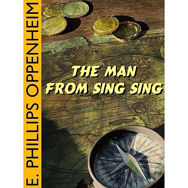 The Man From Sing Sing / Wildside Press, E. Phillips Oppenheim