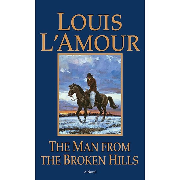 The Man from the Broken Hills / Talon and Chantry, Louis L'amour