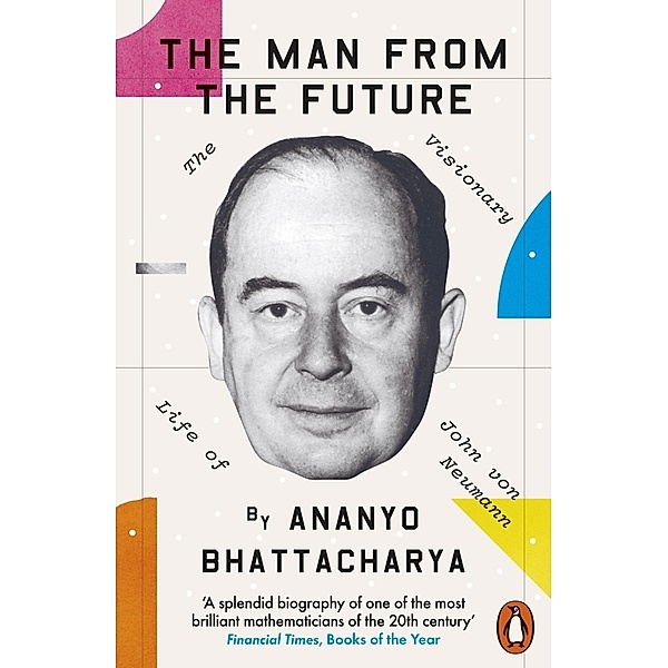 The Man from the Future, Ananyo Bhattacharya