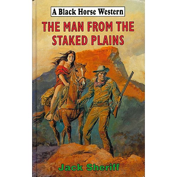 The Man From The Staked Plains, Jack Sheriff