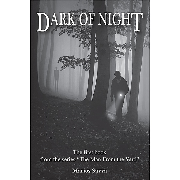 The Man From The Yard: Dark of Night, Marios Savva