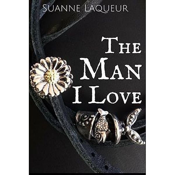 The Man I Love / The Fish Tales Bd.1, Suanne Laqueur