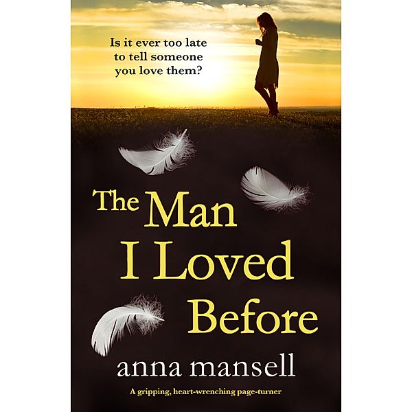 The Man I Loved Before, Anna Mansell