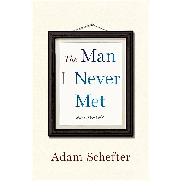 The Man I Never Met, Adam Schefter, Michael Rosenberg