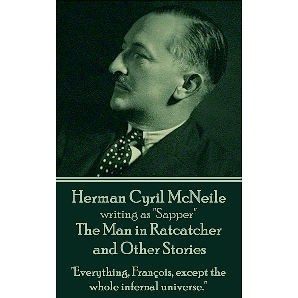 The Man in Ratcatcher and Other Stories, Herman Cyril MacNeile