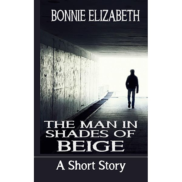 The Man in Shades of Beige, Bonnie Elizabeth