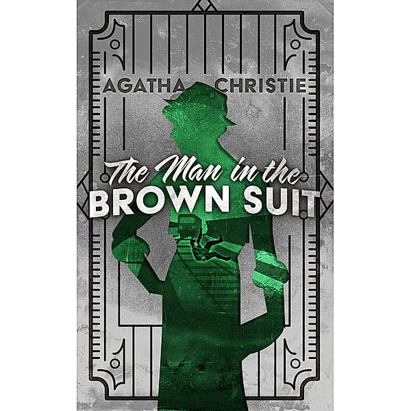 The Man in the Brown Suit, Agatha Christie