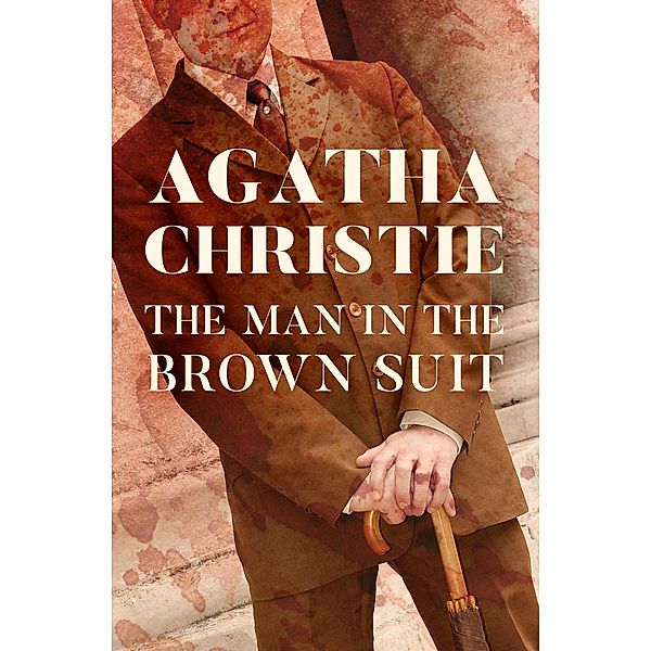 The Man in the Brown Suit / Colonel Race, Agatha Christie