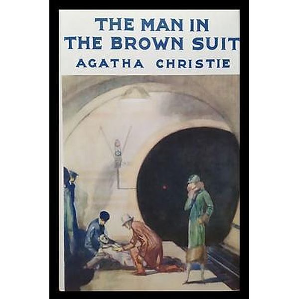 The Man in the Brown Suit / Murine Publications LLC, Agatha Christie
