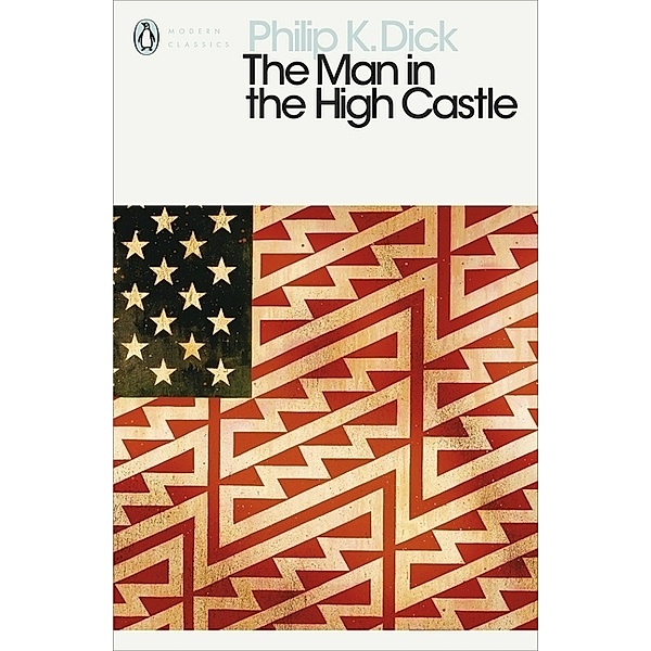 The Man in the High Castle, Philip K. Dick