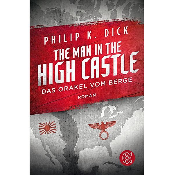 The Man in the High Castle/Das Orakel vom Berge, Philip K. Dick