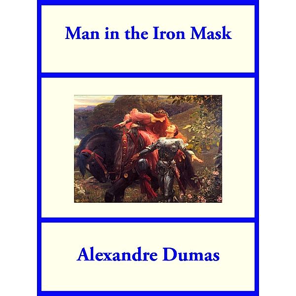 The Man in the Iron Mask, Alexandre Dumas
