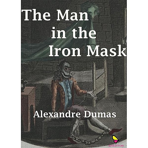 The-Man-in-the-Iron-Mask, Alexandre Dumas