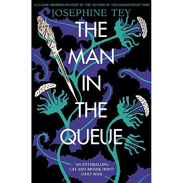 The Man in the Queue, Josephine Tey