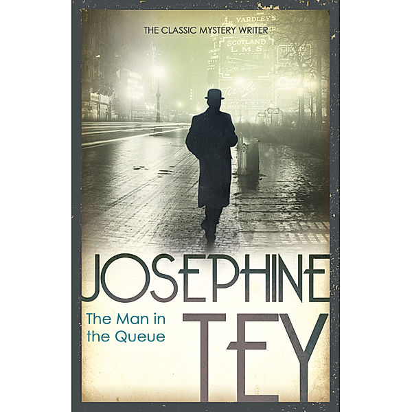 The Man in the Queue, Josephine Tey