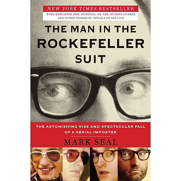 The Man in the Rockefeller Suit, Mark Seal