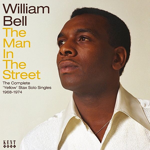 The Man In The Street-Complete Yellow Stax Singles, William Bell