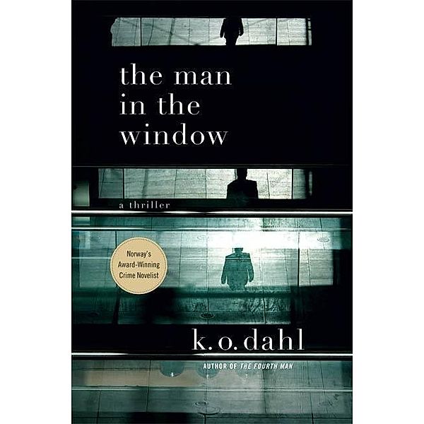 The Man in the Window / Oslo Detectives Bd.2, K. O. Dahl