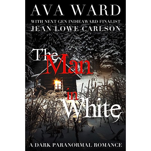 The Man in White: A Dark Paranormal Romance, Ava Ward