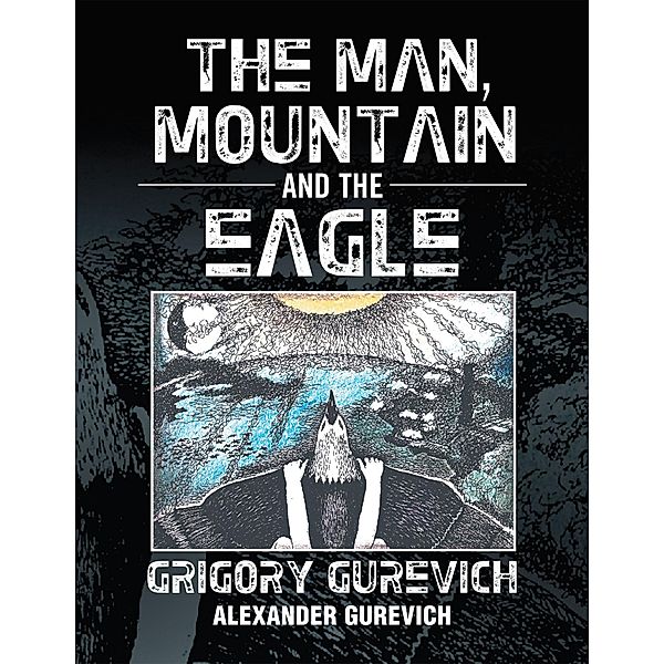 The Man, Mountain and the Eagle, Alexander Gurevich, Grigory Gurevich