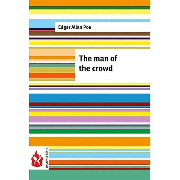 The man of the crowd (low cost). Limited edition, Edgar Allan Poe