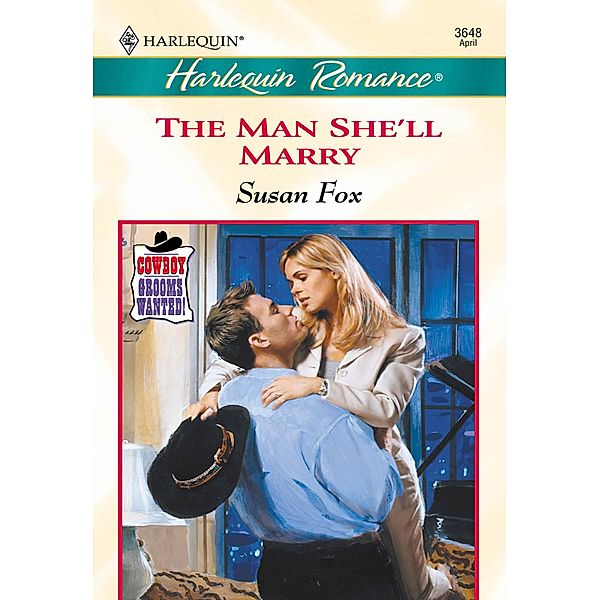 The Man She'll Marry (Mills & Boon Cherish), Susan Fox