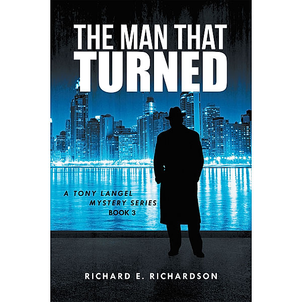 The Man That Turned, Richard E. Richardson
