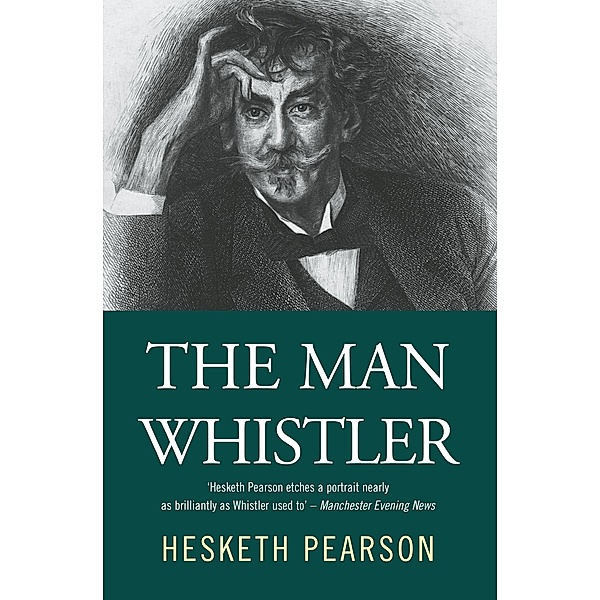 The Man Whistler, Hesketh Pearson