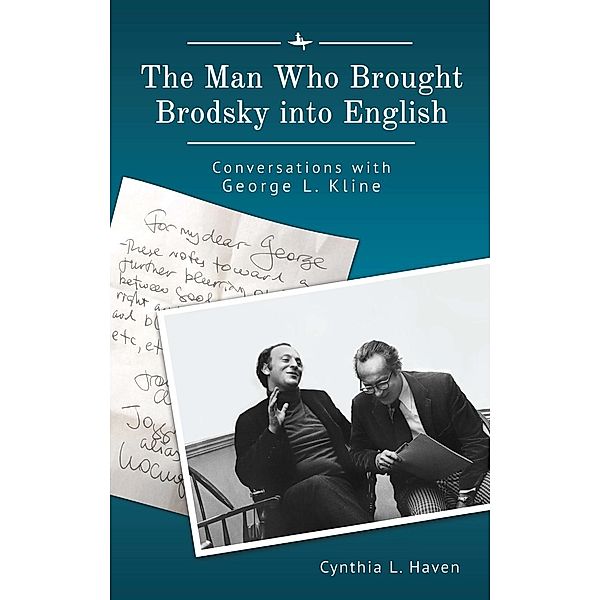 The Man Who Brought Brodsky into English / Jews of Russia & Eastern Europe and Their Legacy, Cynthia L. Haven