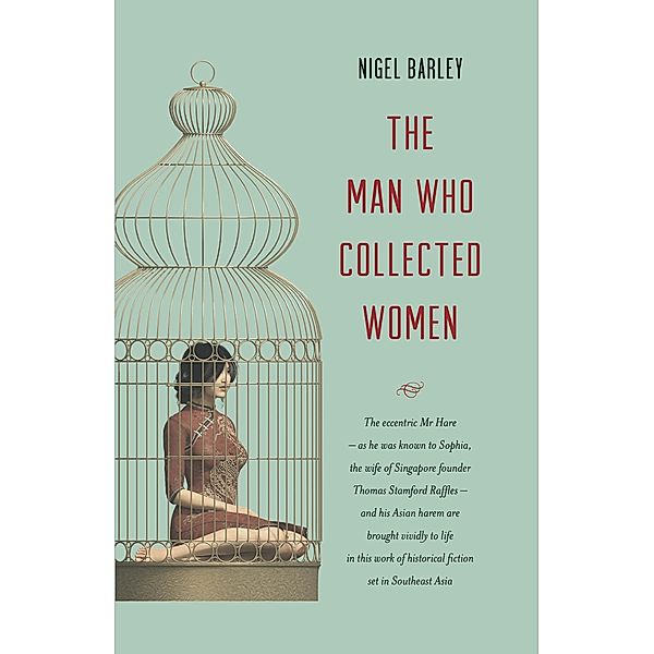 The Man who Collected Women, Nigel Barley