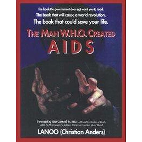 The man who created Aids, Christian Anders