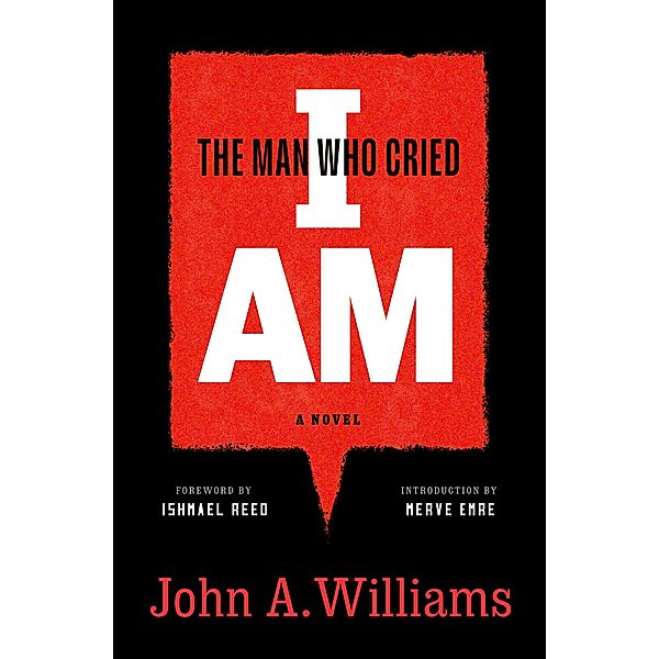 The Man Who Cried I Am: A Novel, John A. Williams