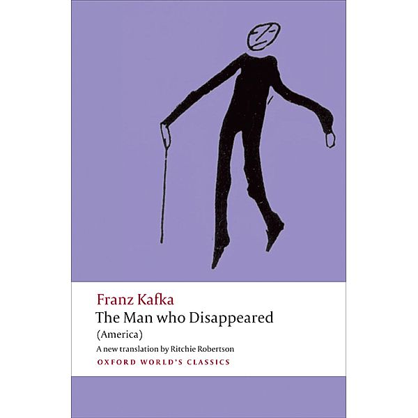 The Man who Disappeared / Oxford World's Classics, Franz Kafka
