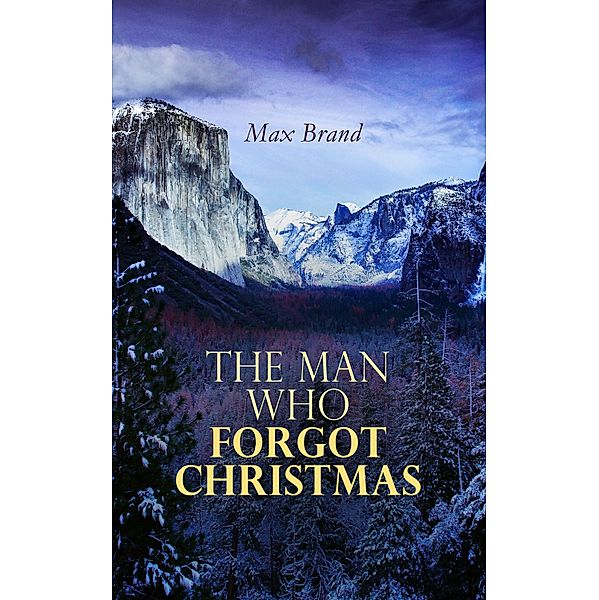 The Man Who Forgot Christmas, Max Brand