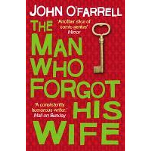 The Man Who Forgot His Wife, John O'Farrell